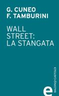 Ebook Wall Street: la stangata edito da Baldini&Castoldi