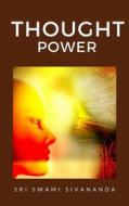 Ebook Thought Power di Sri Swami Sivananda edito da Ale.Mar.