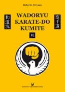 Ebook Wadoryu karate-do kumite di Roberto De Luca edito da Edizioni Mediterranee