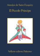 Ebook Il Piccolo Principe di Antoine de Saint-Exupéry edito da Sellerio Editore