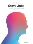 Ebook Steve Jobs di Lynch Kevin edito da Mondadori Libri Trade Electa
