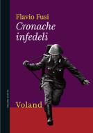 Ebook Cronache infedeli di Fusi Flavio edito da Voland