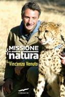 Ebook Missione Natura di Vincenzo Venuto edito da Corbaccio