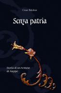 Ebook Senza Patria di Balaban Cesar edito da ilmiolibro self publishing