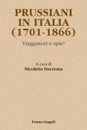 Ebook Prussiani in Italia (1701-1866) di AA. VV. edito da Franco Angeli Edizioni