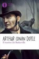 Ebook Il mastino dei Baskerville di Conan Doyle Arthur edito da Mondadori