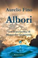 Ebook Albori di Aurelio Fino edito da Aletti Editore