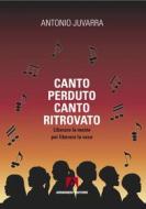 Ebook Canto perduto canto ritrovato di Juvarra Antonio edito da Armando Editore
