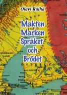 Ebook Makten Marken Språket och Brödet di Olavi Räihä edito da Books on Demand