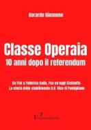 Ebook Classe Operaia di Giannone Gerardo edito da Utòpia edizioni