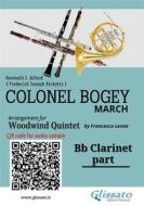 Ebook Bb Clarinet part of "Colonel Bogey" for Woodwind Quintet di Kenneth J.Alford, a cura di Francesco Leone, Frederick Joseph Ricketts edito da Glissato Edizioni Musicali