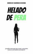 Ebook Helado De Pera di Enrico Varrecchione edito da Babelcube Inc.