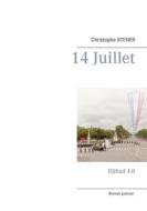 Ebook 14 Juillet di Christophe Stener edito da Books on Demand