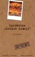 Ebook Operation Grüner Kobold di Frank Queißer, Heather L. Brooks edito da Books on Demand