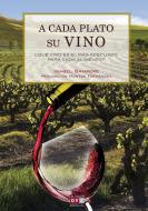 Ebook A cada plato su vino di Isabel Sampere edito da De Vecchi