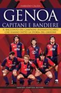 Ebook Genoa. Capitani e bandiere di Fabrizio Càlzia edito da Newton Compton Editori
