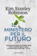 Ebook Il ministero per il Futuro di Kim Stanley Robinson edito da Fanucci Editore