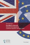 Ebook Da Blair a Brexit di Nicola Montagna edito da Franco Angeli Edizioni