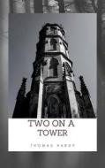 Ebook Two on a Tower di Thomas Hardy edito da GIANLUCA