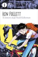 Ebook Il mistero degli Studi Kellerman di Follett Ken edito da Mondadori