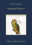 Ebook Swinging Palermo di Piero Violante edito da Sellerio Editore