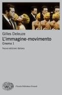 Ebook L'immagine-movimento di Deleuze Gilles edito da Einaudi
