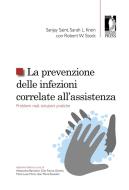 Ebook La prevenzione delle infezioni correlate all'assistenza di Sanjay, Saint, Krein, Sara L., Stock, Robert W. edito da Firenze University Press