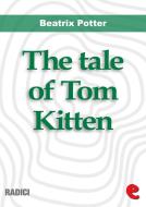 Ebook The Tale of Tom Kitten di Beatrix Potter edito da Kitabu
