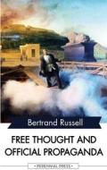 Ebook Free Thought and Official Propaganda di Bertrand Russell edito da Perennial Press