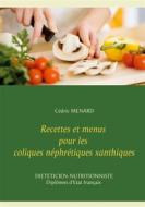 Ebook Recettes et menus pour les coliques néphrétiques xanthiques di Cédric Menard edito da Books on Demand