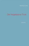Ebook Der freigelassne Trost di Manfred Linke edito da Books on Demand