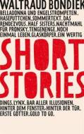 Ebook Short Stories di Waltraud Bondiek edito da Books on Demand