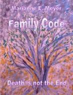 Ebook Family Code di Marianne E. Meyer edito da Books on Demand