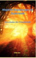 Ebook Magische Begegnungen im Zauberwald di Ulrike Solo edito da Books on Demand