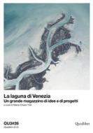 Ebook La laguna di Venezia. Un grande magazzino di idee e di progetti di AA.VV. edito da Quodlibet