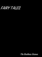 Ebook Fairy Tales di The Brothers Grimm edito da arslan