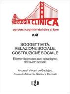 Ebook Soggettività, relazione sociale, costruzione sociale di Everardo Minardi, Gianluca Piscitelli, Vincent De Gaulejac edito da Homeless Book