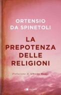 Ebook La prepotenza delle religioni di Ortensio Da Spinetoli edito da Chiarelettere