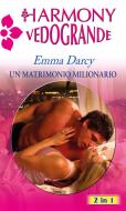 Ebook Un matrimonio milionario di Emma Darcy edito da HarperCollins Italia