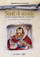 Ebook Santi di strada 1. Le edicole religiose della città vecchia di Bari edito da Edizioni di Pagina