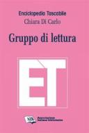 Ebook Gruppo di lettura di Chiara Di Carlo edito da Associazione Italiana Biblioteche