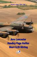 Ebook Avro Lancaster - Handley Page Halifax - Short S.29 Stirling di Mantelli - Brown - Kittel - Graf edito da R.E.I. Editions