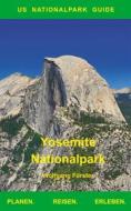 Ebook Yosemite Nationalpark di Wolfgang Förster edito da Books on Demand