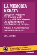 Ebook La memoria negata di Catia Liburdi edito da Franco Angeli Edizioni