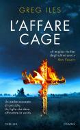 Ebook L'affare cage di Iles Greg edito da Piemme