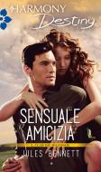 Ebook Sensuale amicizia di Jules Bennett edito da HarperCollins Italia