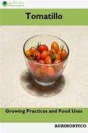 Ebook Tomatillo di Agrihortico CPL edito da AGRIHORTICO