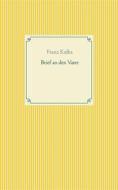 Ebook Brief an den Vater di Franz Kafka edito da Books on Demand