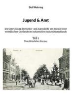 Ebook Jugend & Amt di Dolf Mehring edito da Books on Demand