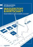 Ebook Wasserstoff und Wirtschaft di Alf-Sibrand Rühle edito da Hydrogeit Verlag